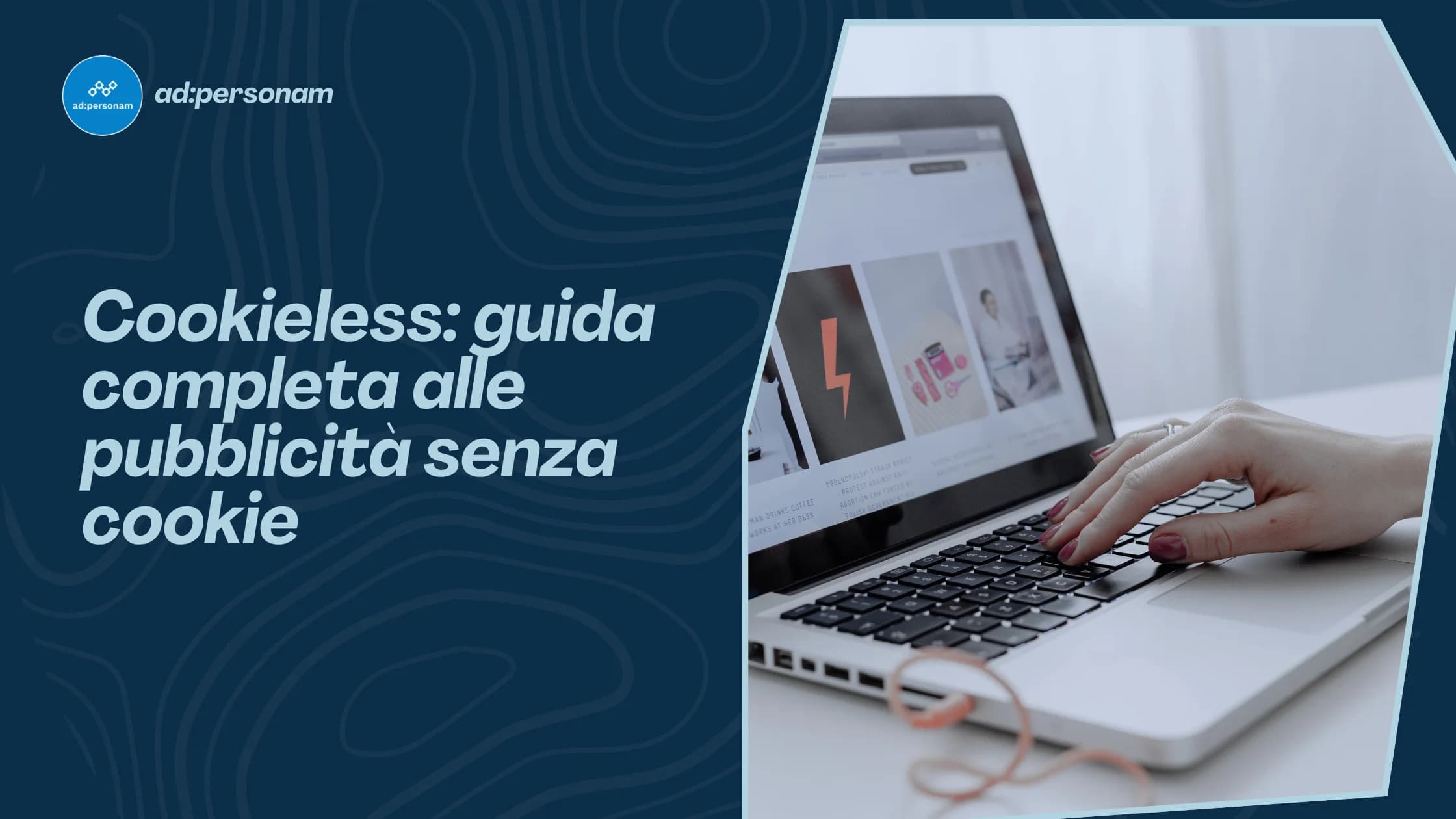 Cookieless: guida completa al marketing senza cookie nel 2026