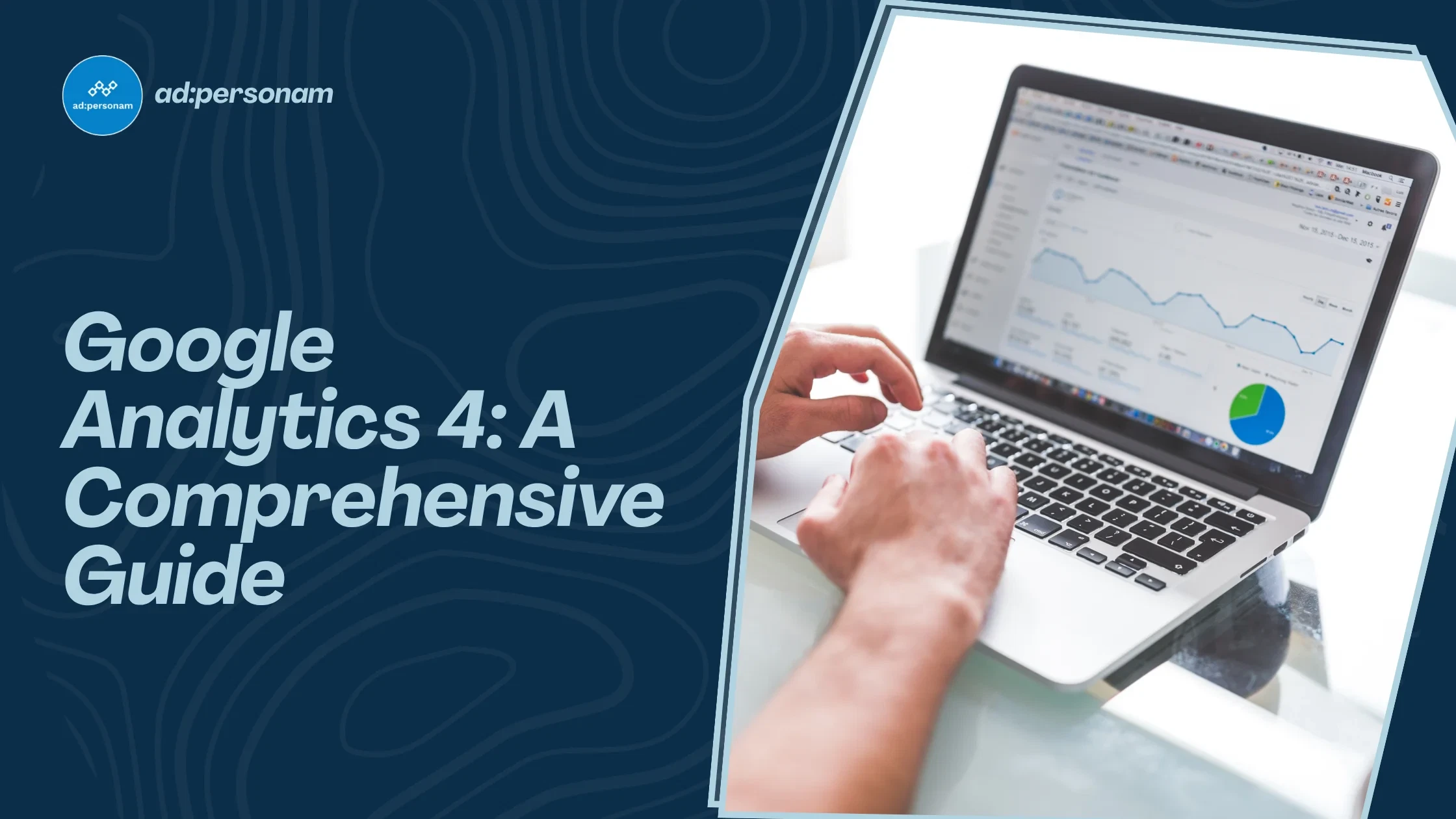 Google Analytics 4: Complete Setup, GDPR Compliance & Migration Guide