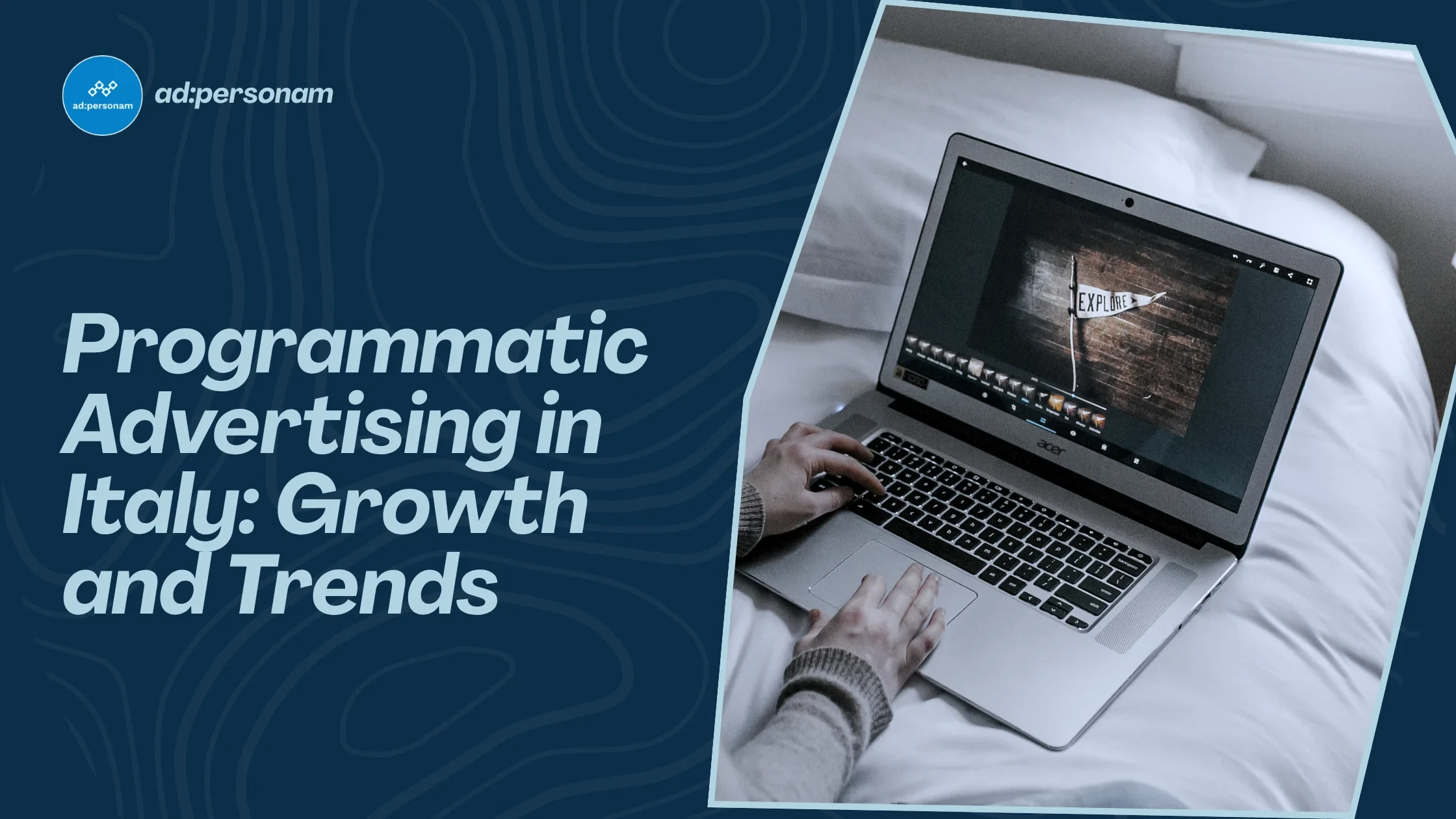 Programmatic Advertising Trends in Italy: Growth and Key Insights for 2025