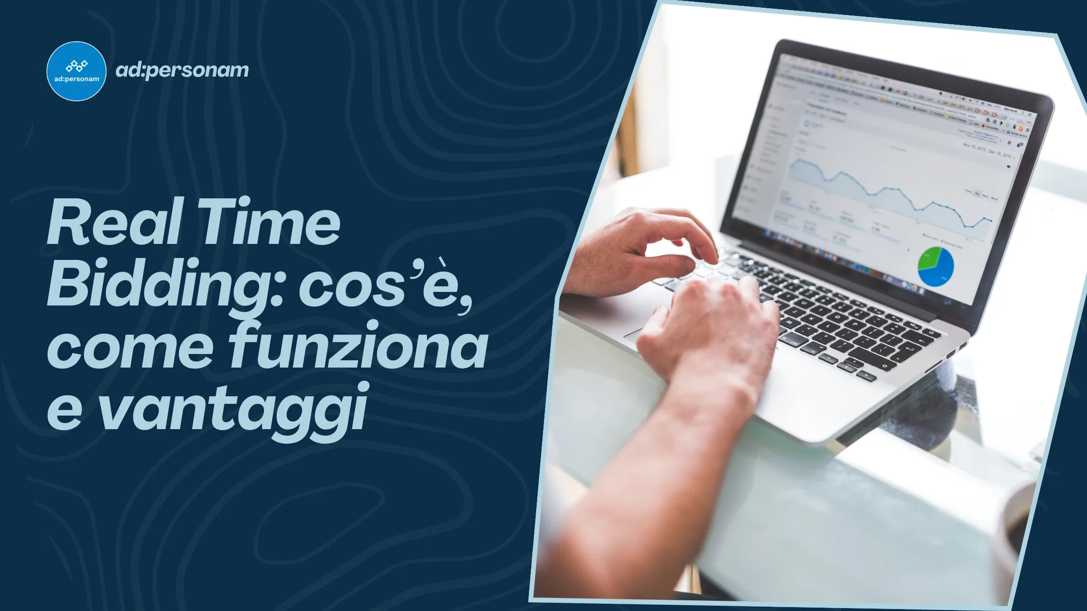 Real time bidding: cos'è, come funziona e vantaggi per advertiser e publisher