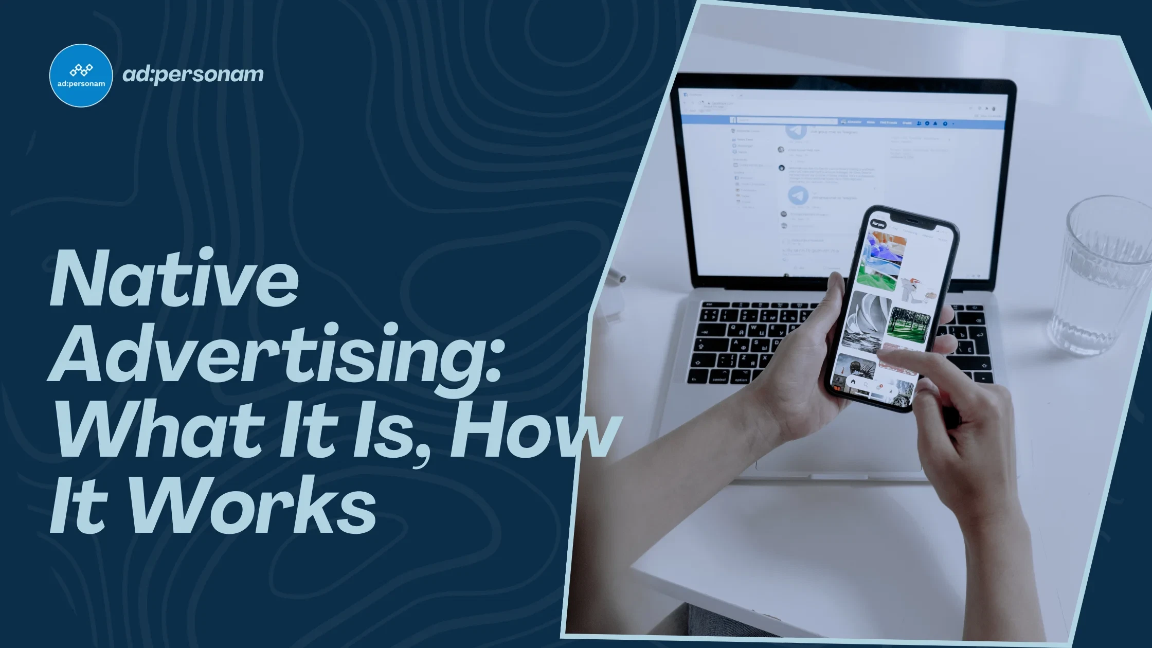 Native Advertising: What It Is, How It Works and How to Integrate It Into Your Campaigns