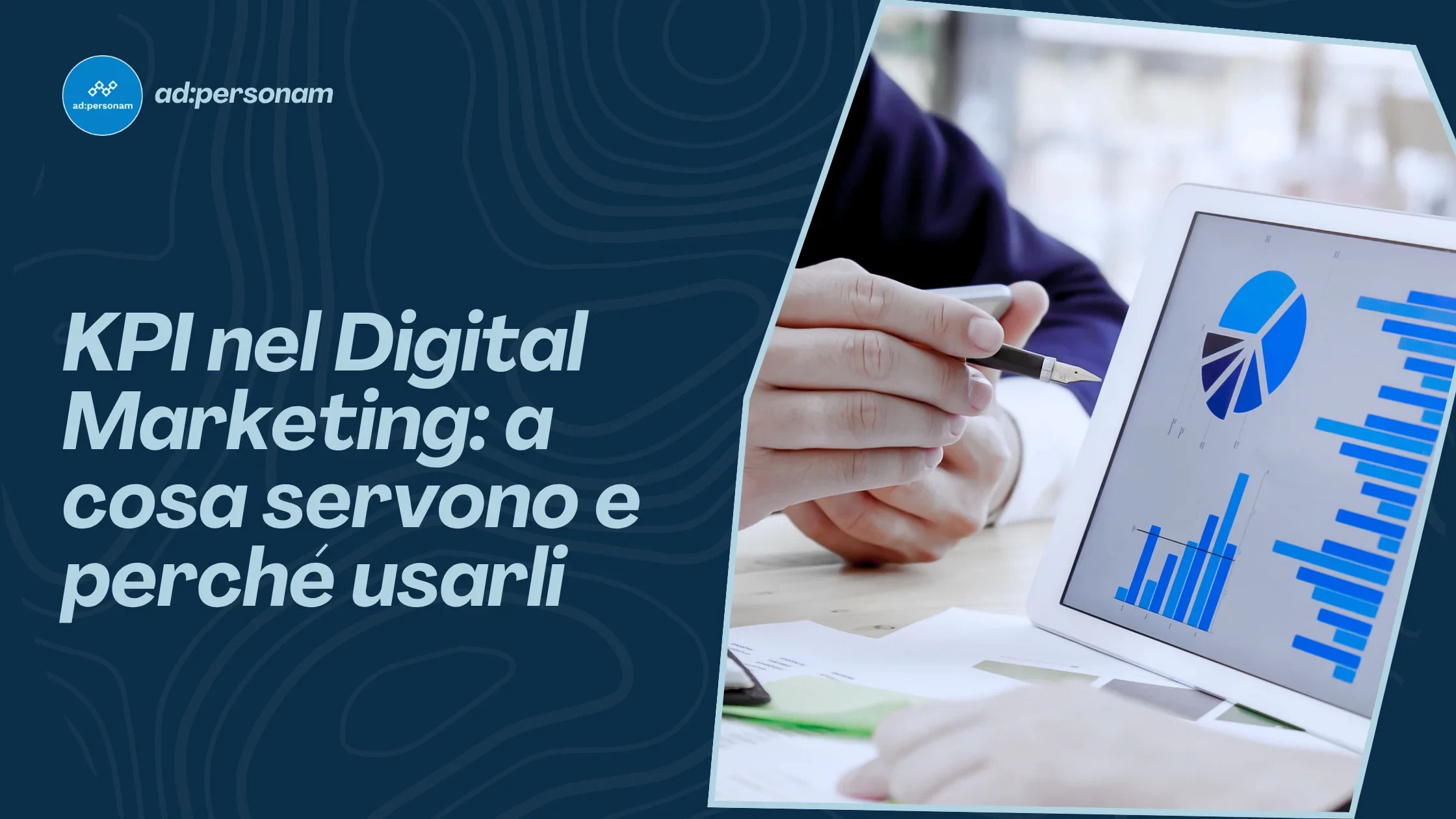 Digital Marketing KPI: guida completa ai principali indicatori di performance