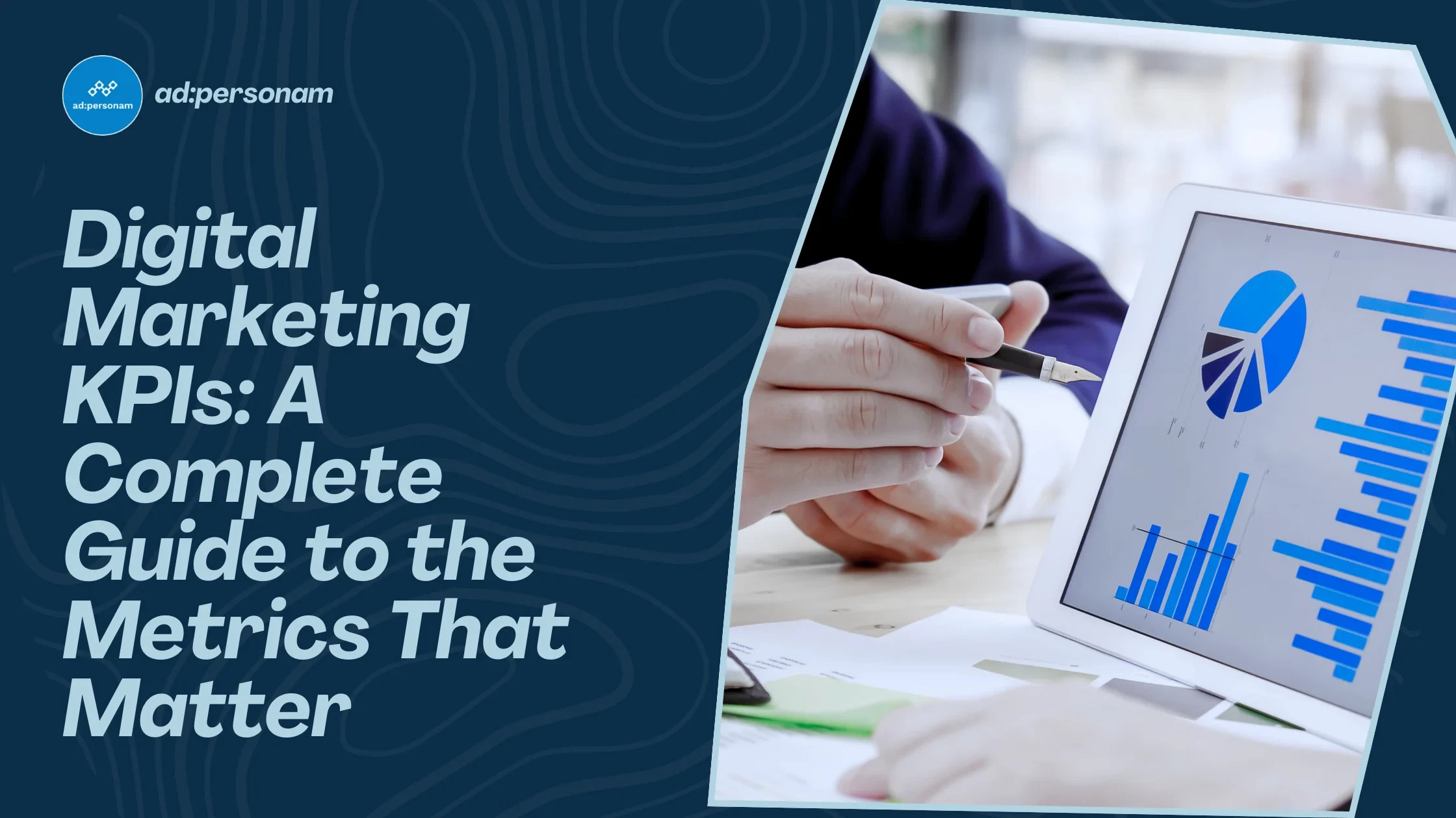 Digital Marketing KPIs: A Complete Guide to the Metrics That Matter